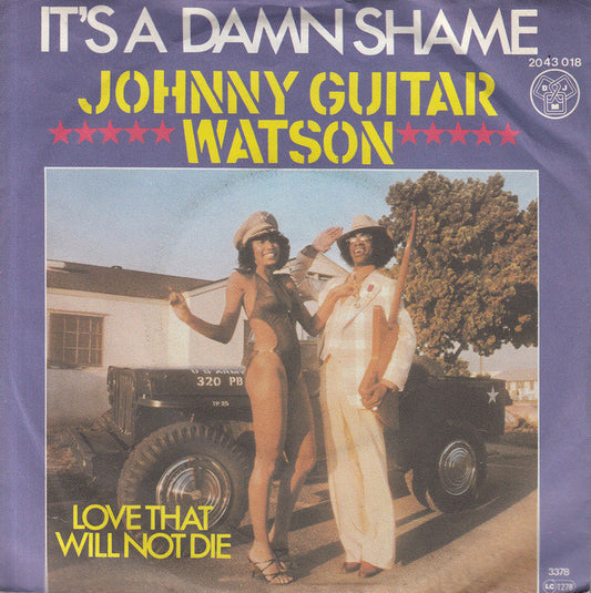 Johnny Guitar Watson : It's A Damn Shame (7", Single)