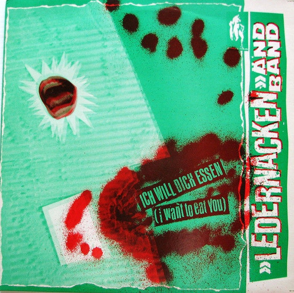 Ledernacken And Band* : Ich Will Dich Essen (I Want To Eat You) (12")