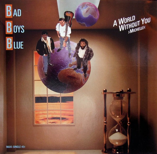 Bad Boys Blue : A World Without You ›Michelle‹ (12", Maxi)
