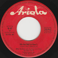 Billy Sanders : Gib Den Ball Zu Uwe Seeler / Du Hast Meine Braut Gestohlen  (7", Mono)