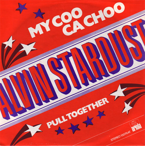 Alvin Stardust : My Coo Ca Choo (7", Single)