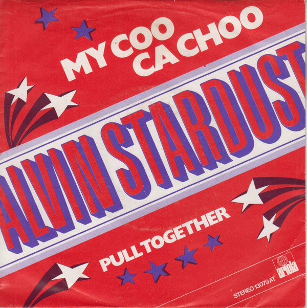 Alvin Stardust : My Coo Ca Choo (7", Single)