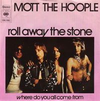Mott The Hoople : Roll Away The Stone (7", Single)