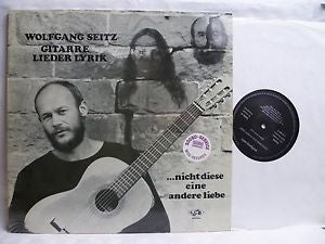 Wolfgang Seitz : ...Nicht Diese Eine Andere Liebe (LP)