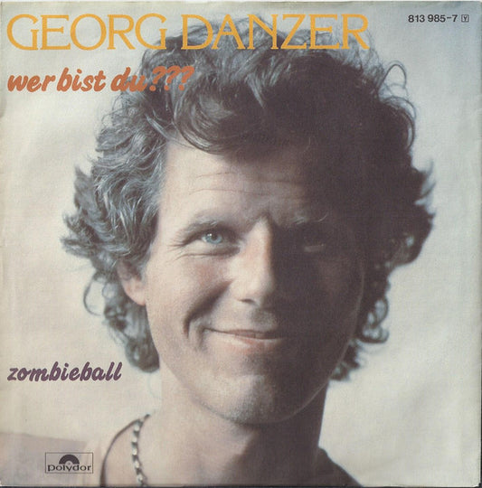 Georg Danzer : Wer Bist Du??? (7", Single)