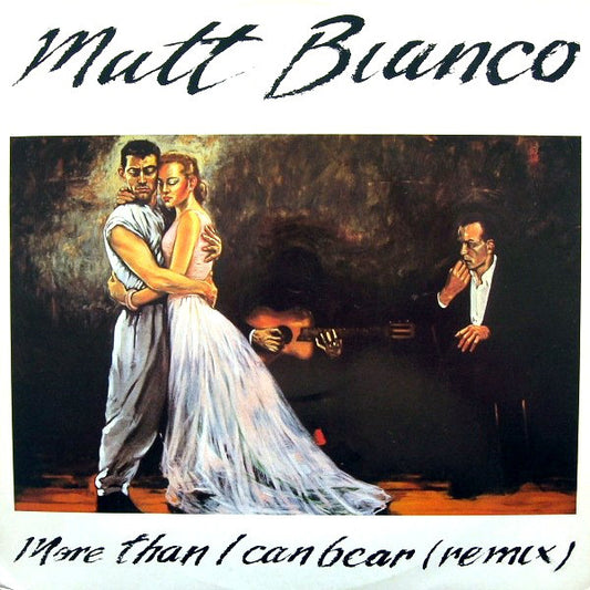 Matt Bianco : More Than I Can Bear (Remix) (12")