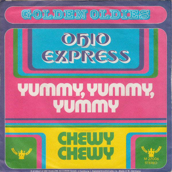 Ohio Express : Yummy, Yummy, Yummy / Chewy Chewy (7", Single)