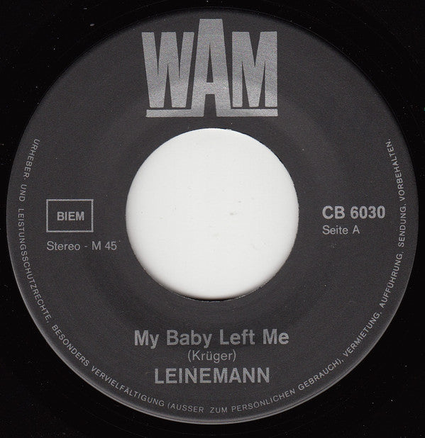 Leinemann : My Baby Left Me (7", Single)