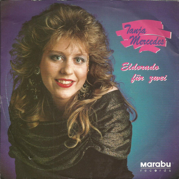 Tanja Mercedes : Eldorado Für Zwei (7", Single)