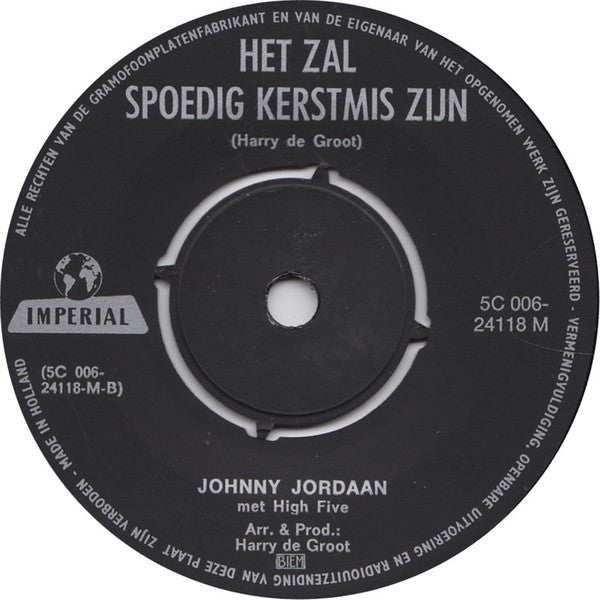Johnny Jordaan : Het Sneeuwt / Het Zal Spoedig Kerstmis Zijn (7", Single)