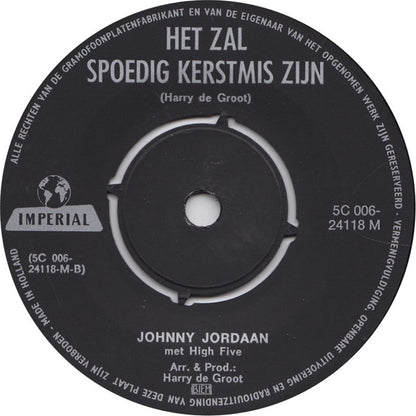 Johnny Jordaan : Het Sneeuwt / Het Zal Spoedig Kerstmis Zijn (7", Single)