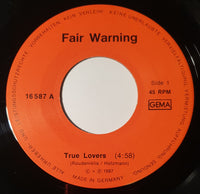 Fair Warning (11) : True Lovers (7", Single)