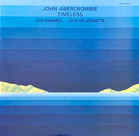 John Abercrombie, Jan Hammer, Jack De Johnette* : Timeless (LP, Album, RE, RP)