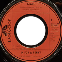 Slade : In For A Penny (7", Single)