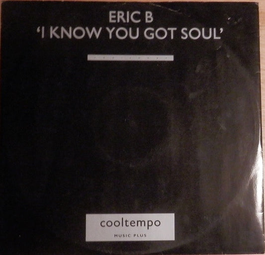 Eric B. & Rakim : I Know You Got Soul (12")