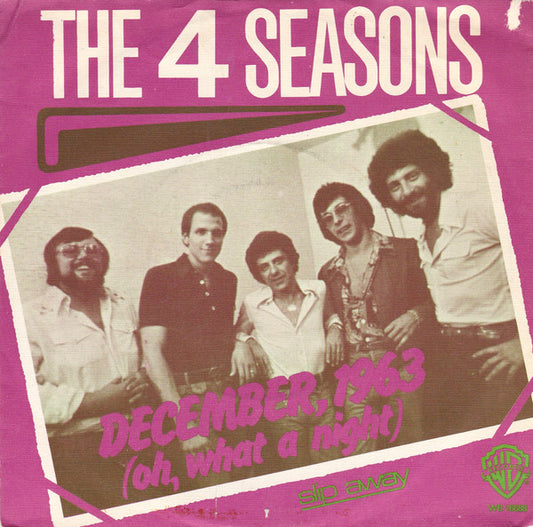 The 4 Seasons* : December, 1963 (Oh, What A Night) (7", Single)