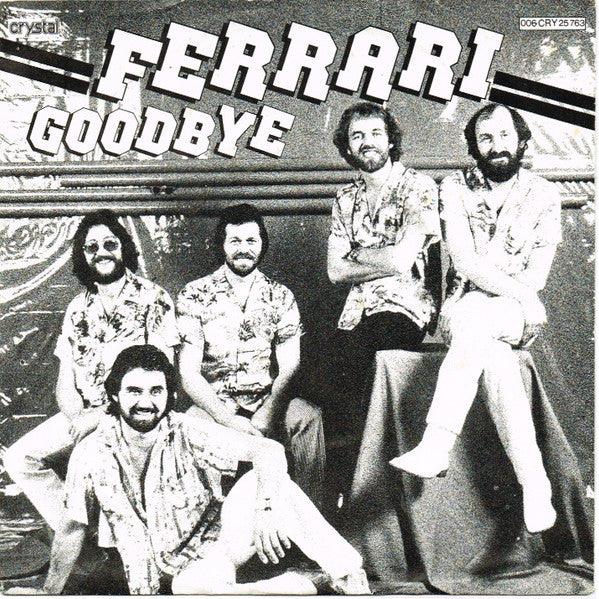 Ferrari (3) : Goodbye  (7", Single)