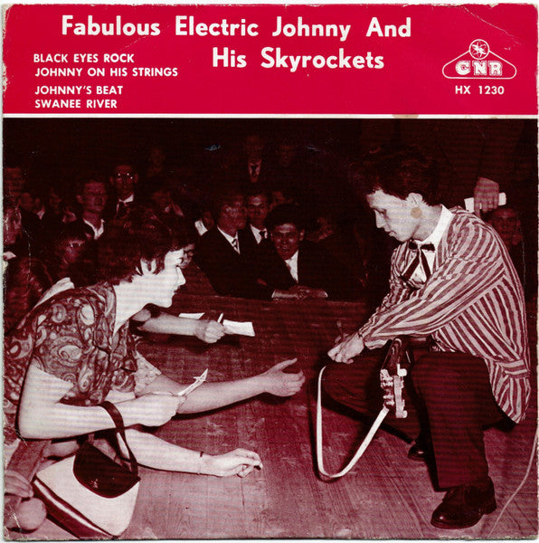 Electric Johnny And His Skyrockets : Fabulous Electric Johnny And His Skyrockets (7", EP)