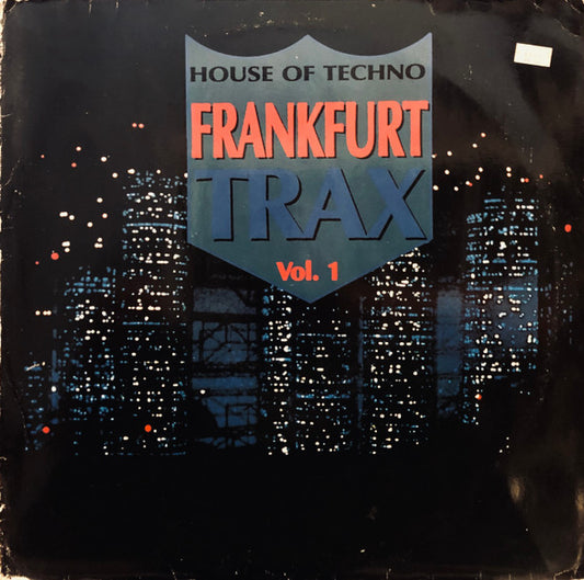 Various : Frankfurt Trax Vol. 1 - House Of Techno (LP, Comp)