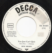 Rick Nelson* : Louisiana Man / You Just Can't Quit (7")
