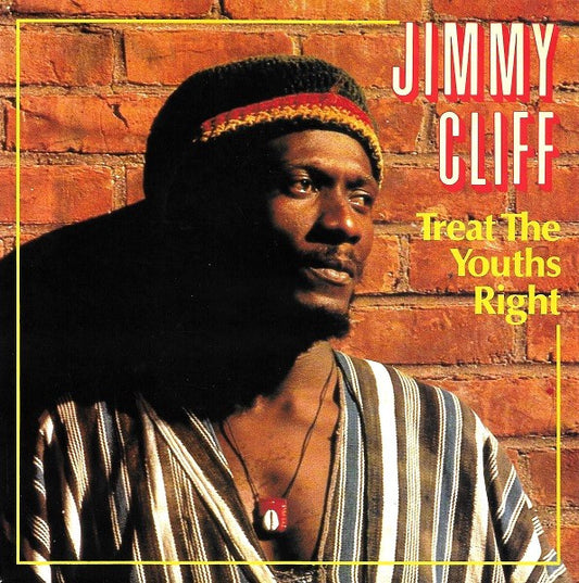 Jimmy Cliff : Treat The Youths Right (7", Single)