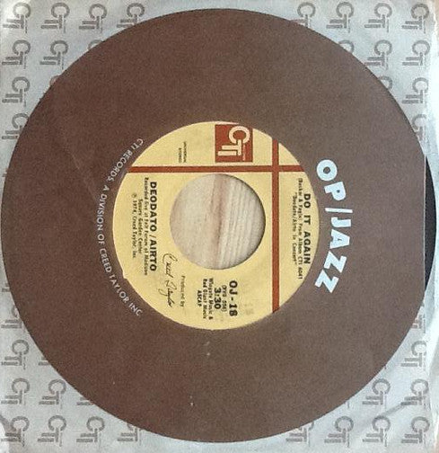 Deodato* / Airto* : Do It Again / Branches (O Galho Da Roseira) (7", Single)