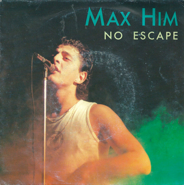 Max-Him : No Escape (7", Single, RP)
