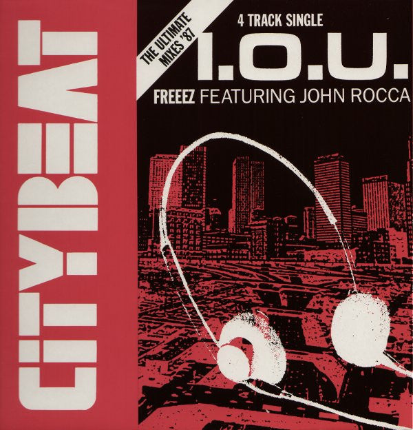 Freeez Featuring John Rocca : I.O.U. (The Ultimate Mixes '87) (12", Single)