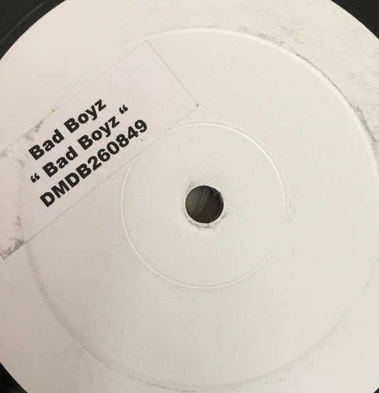 Bad Boyz (6) : Bad Boyz (12", S/Sided, W/Lbl, Sti)
