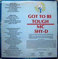 MC Shy-D* : Got To Be Tough (LP, Album)
