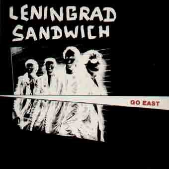 Leningrad Sandwich : Go East (LP, Album)