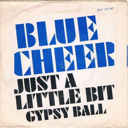 Blue Cheer : Just A Little Bit (7", Single, Mono)