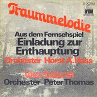 Orchester Horst A. Hass / Orchester Peter Thomas : Traummelodie / Was Liebe Ist (7", Single)
