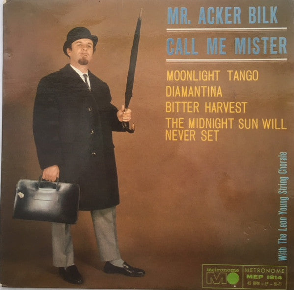 Acker Bilk With The Leon Young String Chorale : Call Me Mister (7", EP)