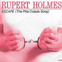 Rupert Holmes : Escape (The Piña Colada Song) (7", Single)