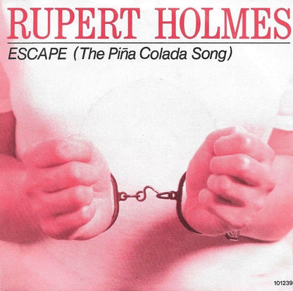 Rupert Holmes : Escape (The Piña Colada Song) (7", Single)