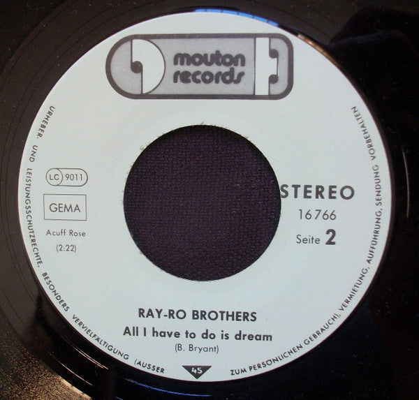 Ray-Ro Brothers : Bye Bye Love / All I Have To Do Is Dream (7", Single)