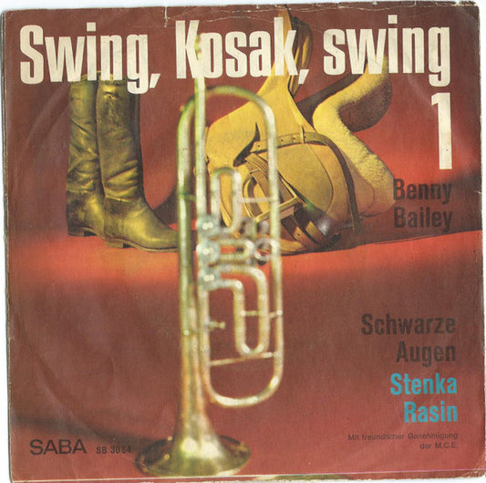 Benny Bailey : Swing, Kosak, Swing 1 (7")