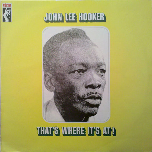 John Lee Hooker : That's Where It's At ! (LP, Album, RE)