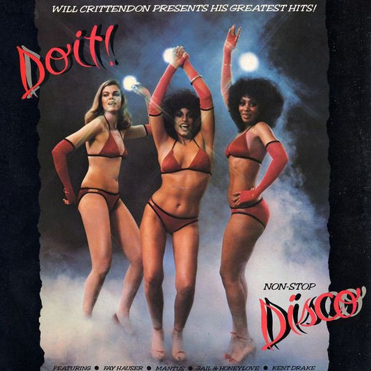 Various : Will Crittendon Presents His Greatest Hits! Do It! Non Stop Disco (LP, Comp, P/Mixed)