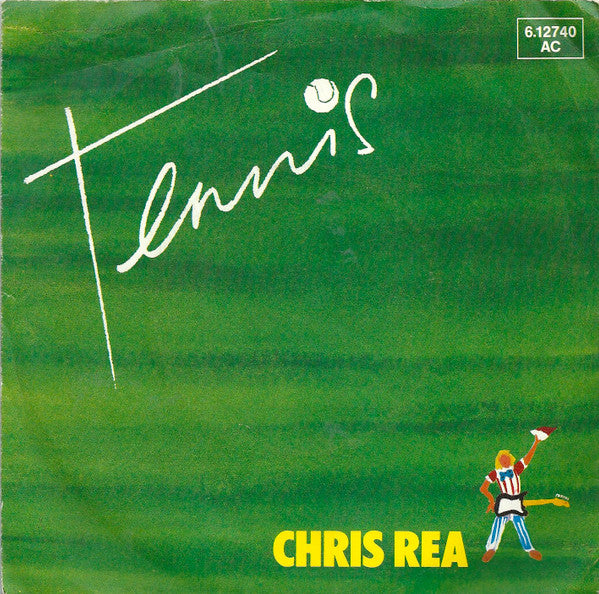 Chris Rea : Tennis (7", Single)