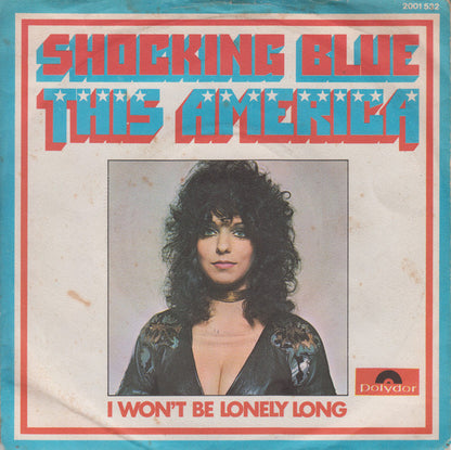 Shocking Blue : This America (7", Single)