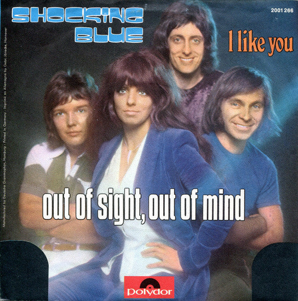 Shocking Blue : Out Of Sight, Out Of Mind (7", Single)