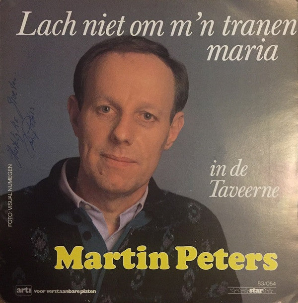 Martin Peters (2) : Lach Niet Om M'n Tranen Maria / In De Taveerne (7", Single)
