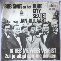 Bob Smit En Het Duke City Sextet o.l.v. Jan Bijlaart : Ik Heb Me Weer Vergist (7", Single, 4 p)