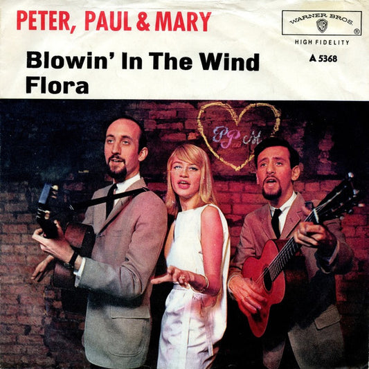 Peter, Paul & Mary : Blowin' In The Wind (7", Single)