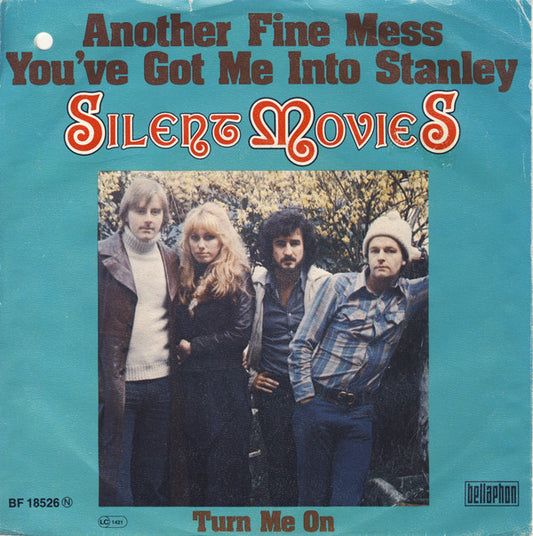 Silent Movies : Another Fine Mess You've Got Me Into Stanley (7")