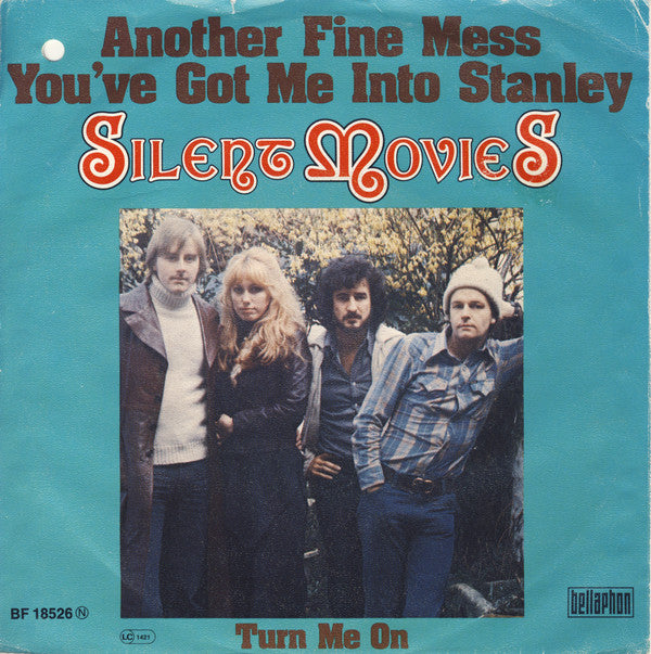 Silent Movies : Another Fine Mess You've Got Me Into Stanley (7")
