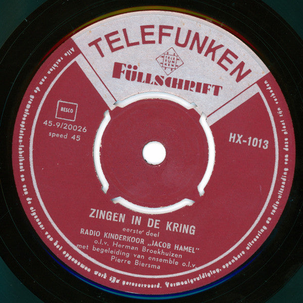 Kinderkoor Jacob Hamel onder leiding van Herman Broekhuizen : Zingen In De Kring (7", EP)
