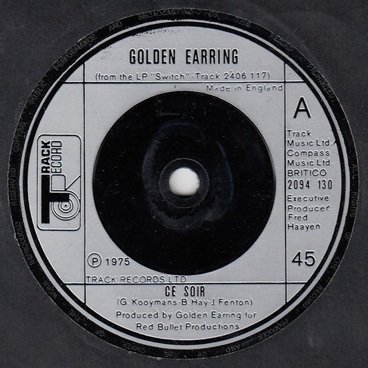 Golden Earring : Ce Soir (7", Single)